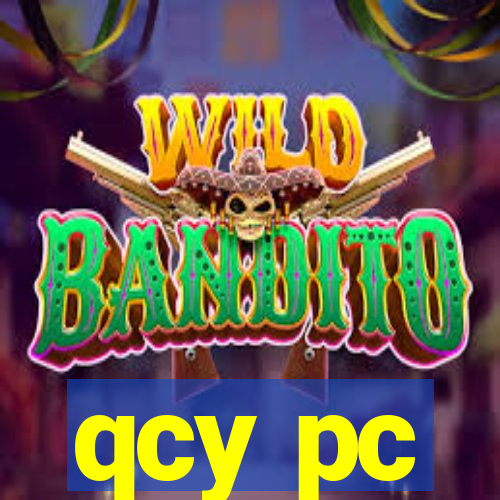 qcy pc